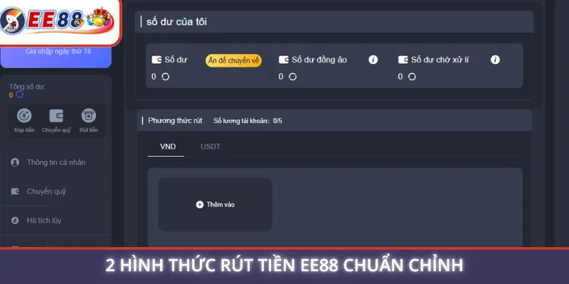 2 hình thức rút tiền EE88 chuẩn chỉnh
