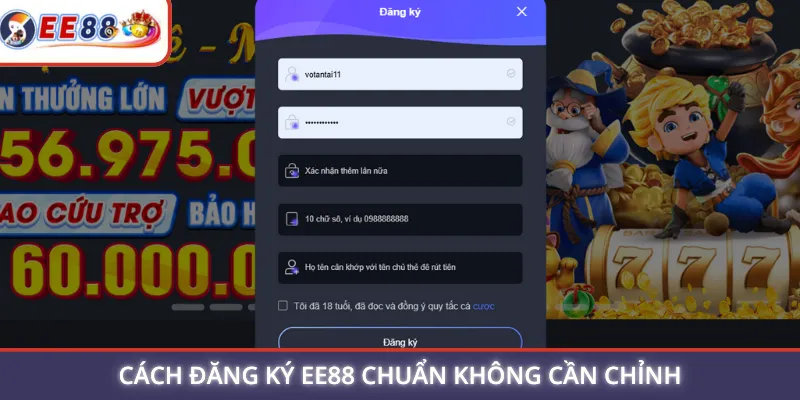 Cách đăng ký EE88 chuẩn không cần chỉnh
